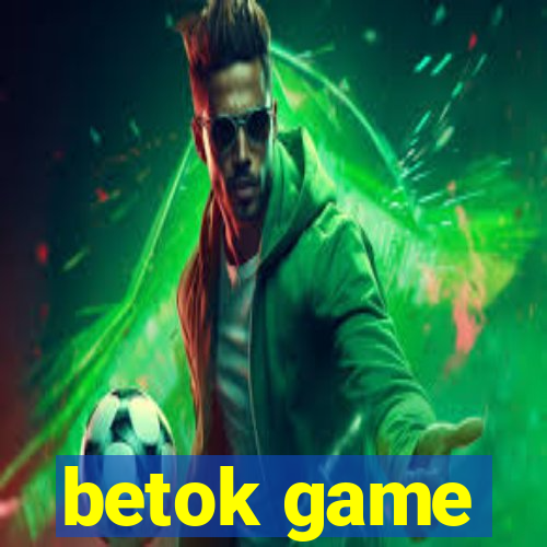 betok game